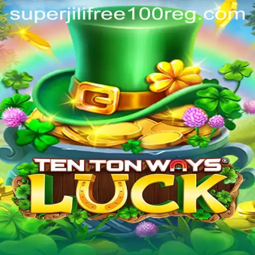 Discover the Thrilling World of TenTonWaysLuck and Unlock the Secrets of Super Jili Free 100